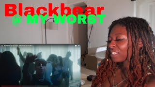 Blackbear   my worst Official Music Video REACTION [upl. by Winny]