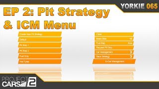 Episode 2 Pit Strategies amp ICM Tutorial  The Insiders Guide to Project CARS 2 [upl. by Tigges254]