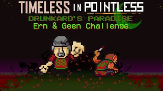 Lisa Timeless in Pointless Drunkards Paradise  Ern and Geen Challenge [upl. by Redmond]