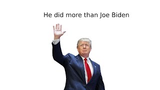 He did more than Joe Biden [upl. by Anoyi447]