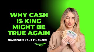 Why Cash is King Might Be True Again [upl. by Forkey]