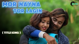 MOR NAYNA TITLE SONG  MOR NAYNA TOR LAGIN  NEW SADRI NAGPURI MOVIE GlgCinemaProduction [upl. by Maddy729]