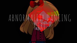 Abnormality Dancing girl  UNFINISHED [upl. by Fevre873]