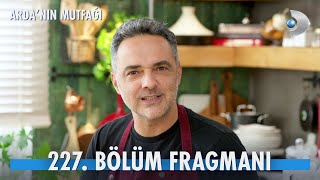 Ardanın Mutfağı 227 Bölüm Fragmanı [upl. by Pampuch]