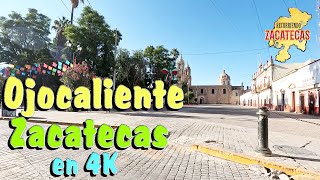 OJOCALIENTE ZACATECAS EN 4K [upl. by Candide965]