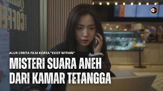 Misteri Suara Aneh Dari Kamar Tetangga  Alur Cerita Film [upl. by Ttik]