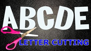 Letter Cutting Tutorial from A to Z for Beginners Uppercase  Part 2 of 2 [upl. by Jaquenetta142]