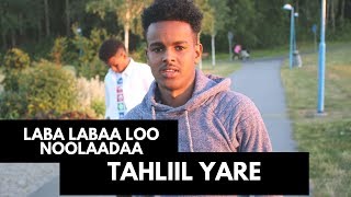 TAHLIIL YARE LABA LABA LOO NOOLAADAA OFFICIAL 4k OFFICIAL VIDEO  2017 [upl. by Mcripley]