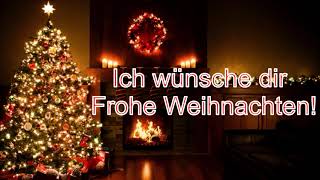 𝑰𝒄𝒉 𝒘ü𝒏𝒔𝒄𝒉𝒆 𝒅𝒊𝒓 𝑭𝒓𝒐𝒉𝒆 𝑾𝒆𝒊𝒉𝒏𝒂𝒄𝒉𝒕𝒆𝒏 ❤️  Weihnachtsgrüße für WhatsApp  Video Grüße zum Versenden 🎅 [upl. by Atsirc519]