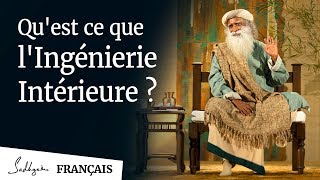 Questce quIngénierie Intérieure   Sadhguru Français [upl. by Sands]