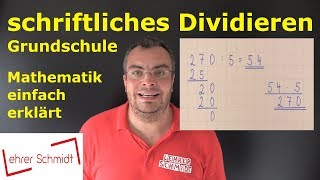 Schriftliches Dividieren  Mathematik einfach erklärt  Lehrerschmidt [upl. by Xuaeb]