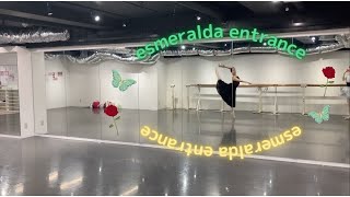 【Ballet variation】esmeralda entrance エスメラルダエントランス バリエーション [upl. by Anelliw]