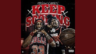 Keep Scoring feat Yung X [upl. by Elamaj]