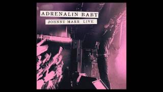 Johnny Marr  The Headmaster Ritual Live  Adrenalin Baby [upl. by Buiron489]