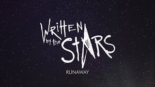 Written By the Stars  Runaway Official Lyric Video [upl. by Noxaj]