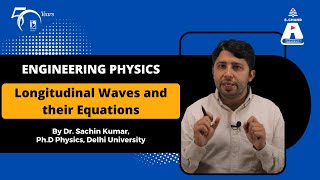 Longitudinal Waves and their Equations  Engineering Physics  S Chand Academy [upl. by Dorcy927]