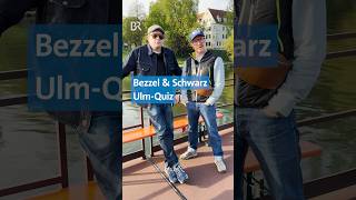 Habt ihr alles erraten 🤓  Ulm Donau quiz  Bezzel amp Schwarz  Die Grenzgänger  BR [upl. by Fraze59]