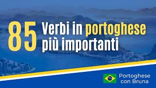 85 VERBI IN PORTOGHESE PIU IMPORTANTI [upl. by Litman]