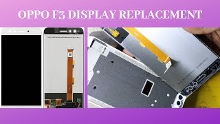 OPPO F3 DISPLAY REPLACEMENT GUIDE [upl. by Idhem501]