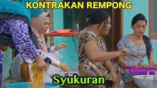 SYUKURAN  KONTRAKAN REMPONG EPISODE 599 [upl. by Aihsekram408]