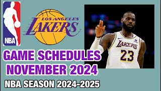 LOS ANGELES LAKERS GAMES SCHEDULES NOVEMBER 2024  NBA SEASON 202425 [upl. by Cecily60]