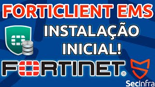 Instalação do FortiClient EMS no Windows Server e conexão com o Fortigate fortinet forticlientEMS [upl. by Allemac]