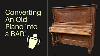 Converting a Piano into a Bar [upl. by Akienahs]