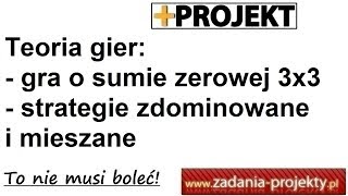 Teoria gier  gra o sumie zerowej 3x3 bez punktu siodłowego strategie mieszane  WinQSB [upl. by Abita]