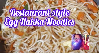 Egg Hakka Noodles RecipeRestaurant style hakka noodles recipe [upl. by Mandal323]