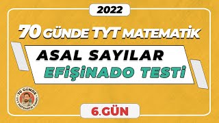 Asal Sayılar  Efişinado Testi  70 Günde TYT Matematik Kampı  6Gün  merthoca 70gündetyt [upl. by Auric]