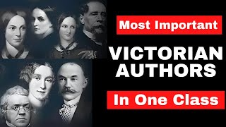 Complete Works And Important Details Of Most Important Authors  Victorian Literature [upl. by Ribble]