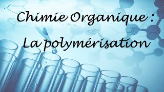 La polymérisation par polyaddition et par polycondensation [upl. by Arodaeht]