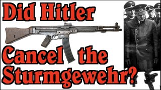 Did Hitler Cancel the Sturmgewehr [upl. by Rolo]