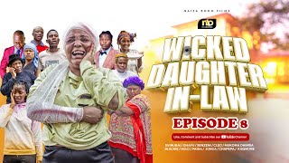 WICKED DAUGHTER IN LAW EPISODE 8 [upl. by Ramu]