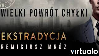 Remigiusz Mróz quotEkstradycjaquot audiobook Czyta Krzysztof Gosztyła [upl. by Nylevol]