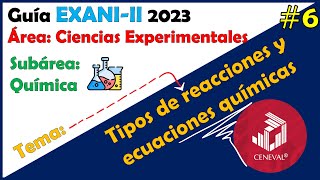 Curso EXANI II 2023 Ciencias experimentales Química Tipos de reacciones y ecuaciones químicas 6 [upl. by Gibbons]