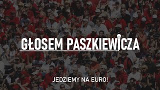 Jedziemy na EURO Głosem Paszkiewicza 18 [upl. by Sieber]