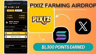 PIXIZ Farming  1000 New Airdrop  Solana Based Airdrop ✅ [upl. by Boj]