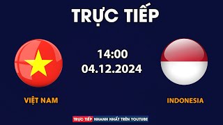 🔴Việt Nam  Indonesia  Asean Cup 2024  Rượt Đuổi Kịch Tính Thăng Hoa Mãn Nhãn [upl. by Yvehc]