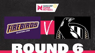 Firebirds v Magpies  SSN 2022 Round 6  Full Match  Suncorp Super Netball [upl. by Ecadnac802]