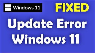 How to Fix Windows 11 Update Error  Easy amp Best Solution [upl. by Crowley347]