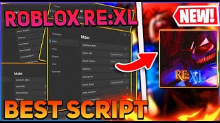 RE XL Script GUI  Hack Max Level Auto Farm Inf Coins And More PASTEBIN 2024 [upl. by Nnylirehs207]