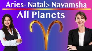 Aries Natal To Navamsha With Planets [upl. by Camfort797]