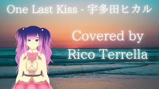 【映画公開記念】One Last Kiss【歌ってみた】 [upl. by Lingwood]