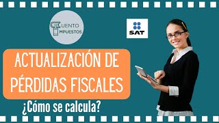 ACTUALIZACIÓN DE PÉRDIDAS FISCALES [upl. by Sexela931]