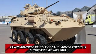 LAV 25 armored vehicle of Saudi Armed Forces is showcased at WDS 2024 [upl. by Devan]