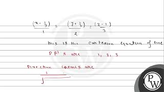 The cartesian equation of line are \\6x23y12z2\\\na Write these equations in standard f [upl. by Lemrahc]