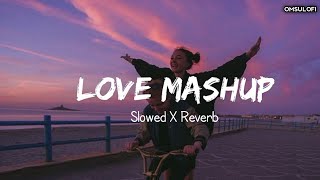 Romantic love mashup  Bollywood Songs  OMSULOFI [upl. by Callida825]