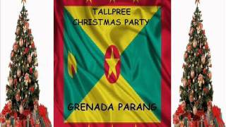 TALLPREE  CHRISTMAS PARTY  GRENADA SOCA PARANG 2007 [upl. by Peugia977]