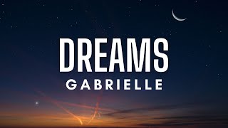 Gabrielle  Dreams Lyrics [upl. by Ariamo792]